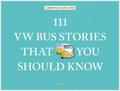 Christian Schlüter 111 VW Bus Stories That You Should Know (Gebundene Ausgabe)