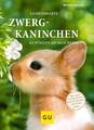 Liebenswerte Zwergkaninchen, Monika Wegler