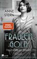 Fräulein Gold: Die Stunde der Frauen von Stern, Anne