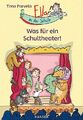 Ella in der Schule - Was für ein Schultheater!