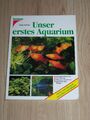 Unser erstes Aquarium  - Aquarien - Aquaristik