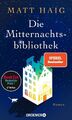 Die Mitternachtsbibliothek - Matt Haig (2023) - UNGELESEN