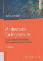 Mathematik für Ingenieure: Eine anschauliche Einführung für da