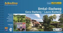 Ilmtal-Radweg . Gera-Radweg . Laura-Radweg Esterbauer Verlag