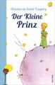 Der Kleine Prinz (Mit den farbigen Zeichnungen des Verfassers) Saint-Exupéry Ant