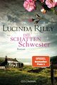 Die Schattenschwester | Lucinda Riley | Roman - Die sieben Schwestern Band 3
