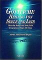 Göttliche Heilung von Seele und Leib: Vierzehn Rede... | Buch | Zustand sehr gut