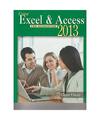 Using Microsoft (R) Excel (R) and Access 2013 for Accounting (with Student Data 