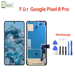 Für Google Pixel 8 pro LCD (OLED) Display Touchscreen Bildschirm und Werkzeuge