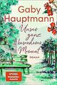 Unser ganz besonderer Moment: Roman von Hauptmann, Gaby | Buch | Zustand gut