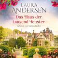 Das Haus der tausend Fenster Laura Andersen