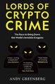 Lords of Crypto Crime The Race to Bring Down the World's Invisible Kingpins Buch