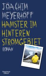 Hamster im hinteren Stromgebiet von Joachim Meyerhoff ( neuw. Gebundene Ausgabe)