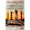 Das Reich der Grasländer 1. Der letzte König von Osten Ard 2. Tad Williams