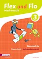 Flex und Flo 3. Themenheft Geometrie: Verbrauchsmaterial 