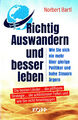 RICHTIG AUSWANDERN UND BESSER LEBEN - Norbert Bartl BUCH - NEU