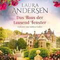 Andersen  Laura. Das Haus der tausend Fenster. Audio-CD