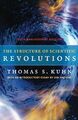 Structure of Scientific Revolutions: 50th-Anniversary Edition - Thomas S. Kuhn