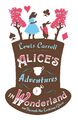 Alice's Adventures in Wonderland, Through the Looking Glass and Alice's Adventur