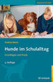 Hunde im Schulalltag | Andrea Beetz | 2021 | deutsch