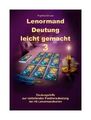 Lenormand Deutung leicht gemacht 3 von Angelina Schulze