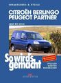 Citroën Berlingo / Peugeot Partner (96-10) Reparaturanleitung So wird`s gemacht
