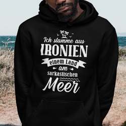 Ich stamme aus Ironien einem Land am sarkastischen Meer Kapuzenpullover Hoodie