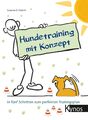 Hundetraining mit Konzept | Susanne A. Schmitt | Taschenbuch | 80 S. | Deutsch