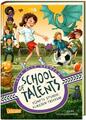 School of Talents 5: Fünfte Stunde: Klassen treffen! | Silke Schellhammer | Buch