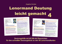 Lenormand Deutung leicht gemacht 4 | Angelina Schulze | 2022 | deutsch