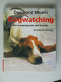 Dogwatching, Die Körpersprache des Hundes, Desmond Morris I Zustand sehr gut