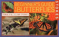 Stokes Beginner's Guide To Butterflies Donald, Stokes, Lillian Q