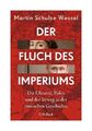 Der Fluch des Imperiums von Martin Schulze Wessel