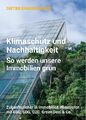 Klimaschutz und Nachhaltigkeit – so werden unsere Immobilien grün