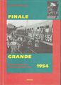 Fußball Frei – Finale Grande 1954 Rückkehr Weltmeister Sonderzug EA 1994 Trans