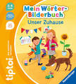 Ravensburger 49264 tiptoi® Mein Wörter-Bilderbuch Unser Zuhause tiptoi Bilderb