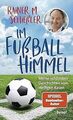 Im Fußball-Himmel: Meine schönsten Geschichten vom ... | Buch | Zustand sehr gut