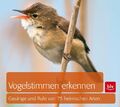 Vogelstimmen erkennen / CD. Gesänge und Rufe von 75 heimischen Arten Schulze, An