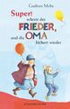 »Super«, schreit der Frieder, und die Oma kichert wieder | Gudrun Mebs | Buch