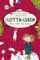 Mein Lotta-Leben 01. Alles voller Kaninchen | Alice Pantermüller | 2012