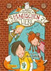 Die Schule der magischen Tiere / Die Schule der magischen Tiere Bd.1|Margit Auer