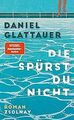 Die spürst du nicht: Roman von Glattauer, Daniel | Buch | Zustand gut