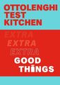 Ottolenghi Test Kitchen: Extra Good Things | 2022 | englisch