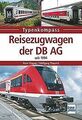 Reisezugwagen der DB AG: seit 1994 (Typenkompass) von Wa... | Buch | Zustand gut