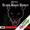 SANTANA - BLACK MAGIC WOMAN  CD NEU 