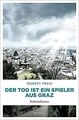 Der Tod ist ein Spieler aus Graz: Kriminalroman (Armin T... | Buch | Zustand gut