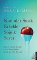 Kadinlar Sicak Erkekler Soguk Sever: Iliskilerin Do... | Buch | Zustand sehr gut