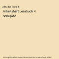 ABC der Tiere 4: Arbeitsheft Lesebuch 4. Schuljahr, Katrin Herter, Klaus Kuhn, K