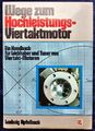 Ludwig Apfelbeck, Wege zum Hochleistungs-Viertaktmotor  1. Auflage 1978 !!!!