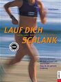 Lauf dich schlank! Lust am Laufen - Schritt für Schritt zur Traumfigur Pramann, 